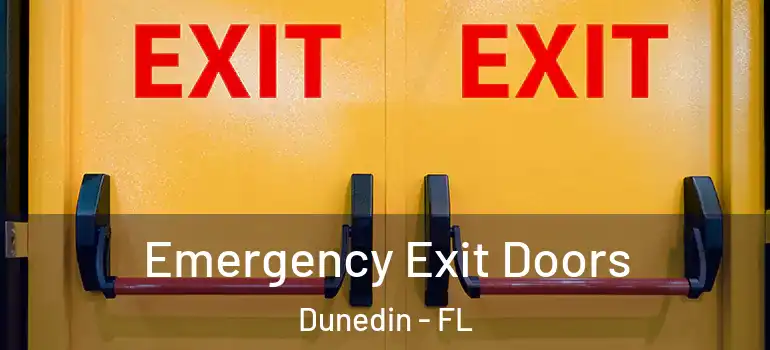 Emergency Exit Doors Dunedin - FL