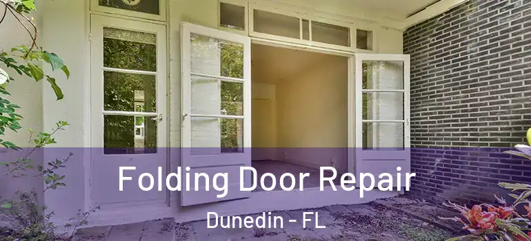 Folding Door Repair Dunedin - FL