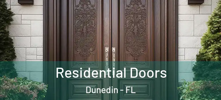 Residential Doors Dunedin - FL
